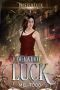 [Twisted Luck 03] • Educated Luck (Twisted Luck Book 3)